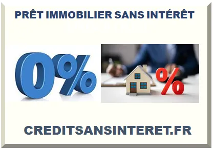 PRÊT IMMOBILIER À TAUX ZÉRO (PTZ) 2026-2027